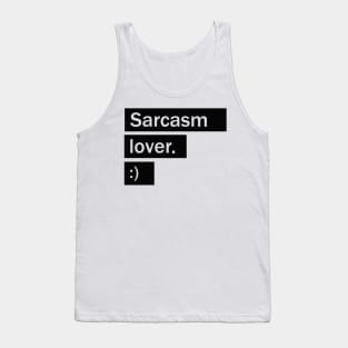 Sarcasm lover Tank Top